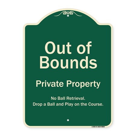 Signmission Designer Series Sign-Out Of Bounds, Green Heavy-Gauge Aluminum, 24" x 18", G-1824-9804 A-DES-G-1824-9804